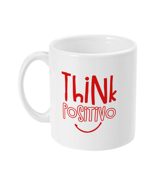 Think Positivo! Double Sided Mug